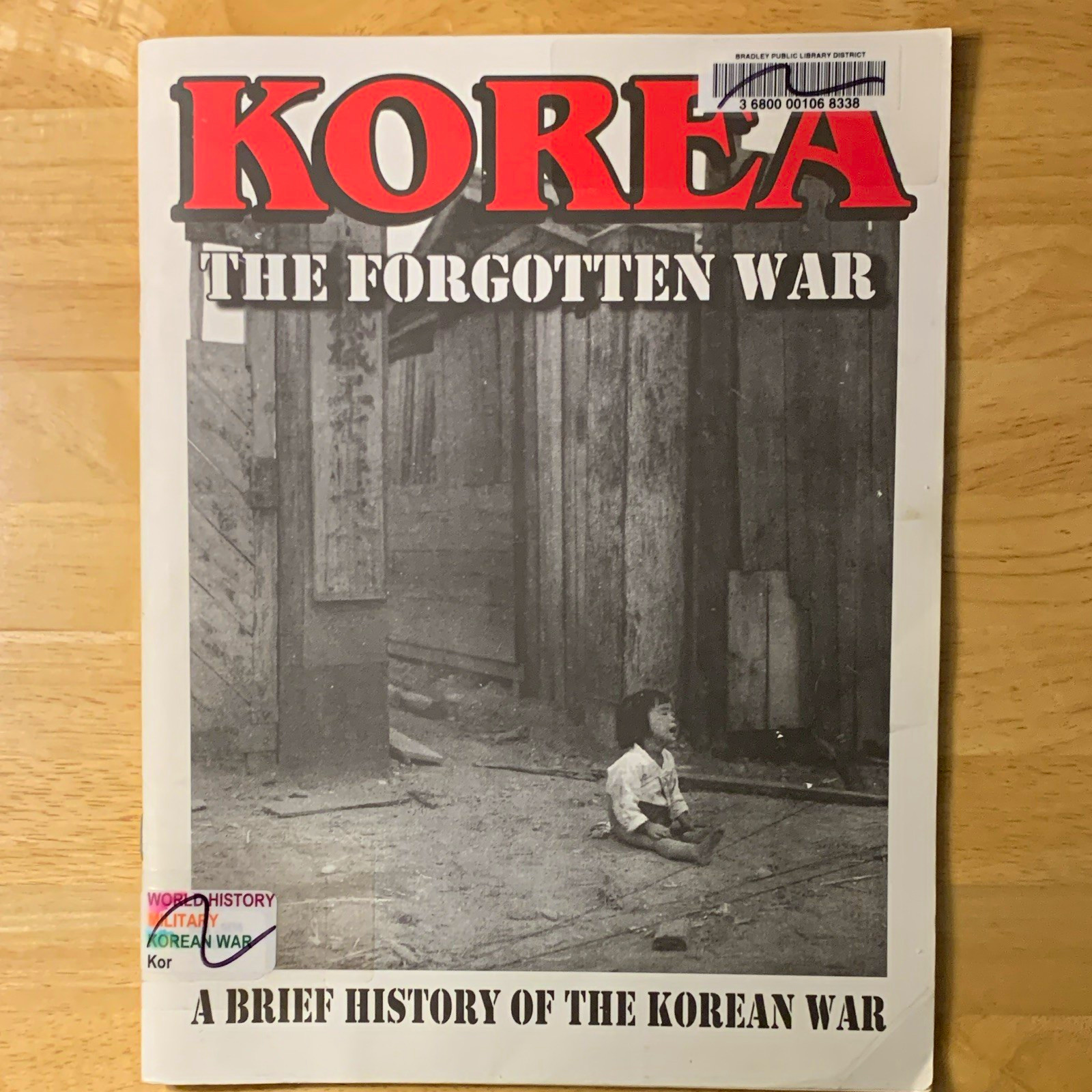 Korea: The Forgotten War Booklet - A Brief History of the Korean War