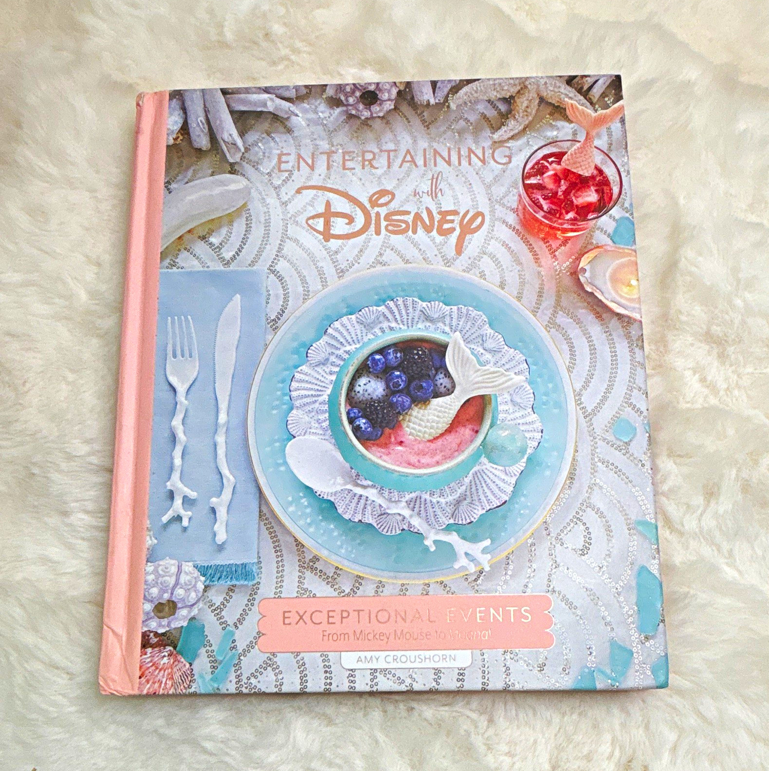 Disney Entertaining with Disney Hardcover Book by Amy Croushorn (2019)
