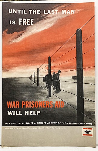 Original WWII War Prisoners Aid Poster - Until the Last Man is Free