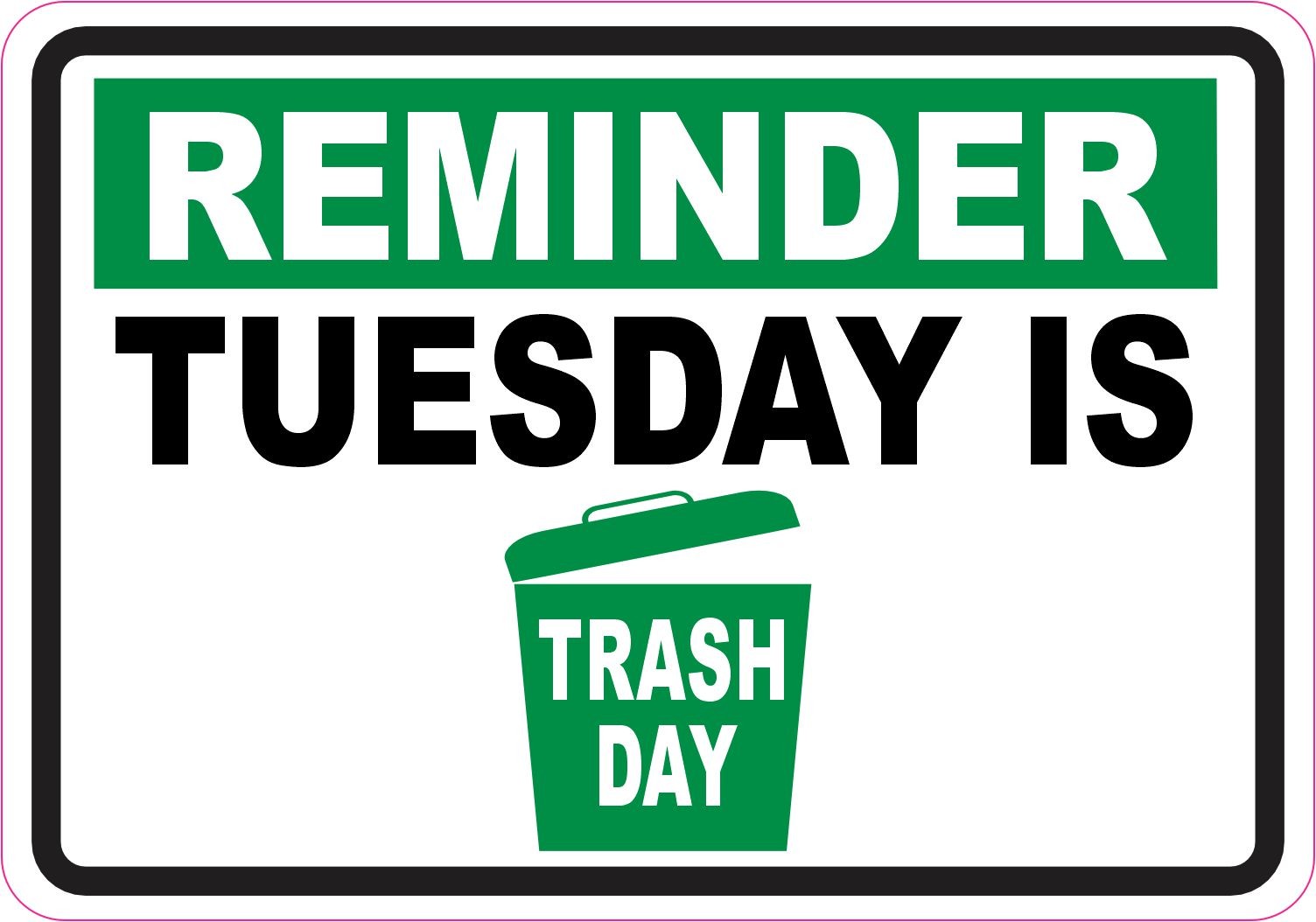 StickerTalk Tuesday Trash Day Reminder Sticker 5x3.5 Green Vinyl