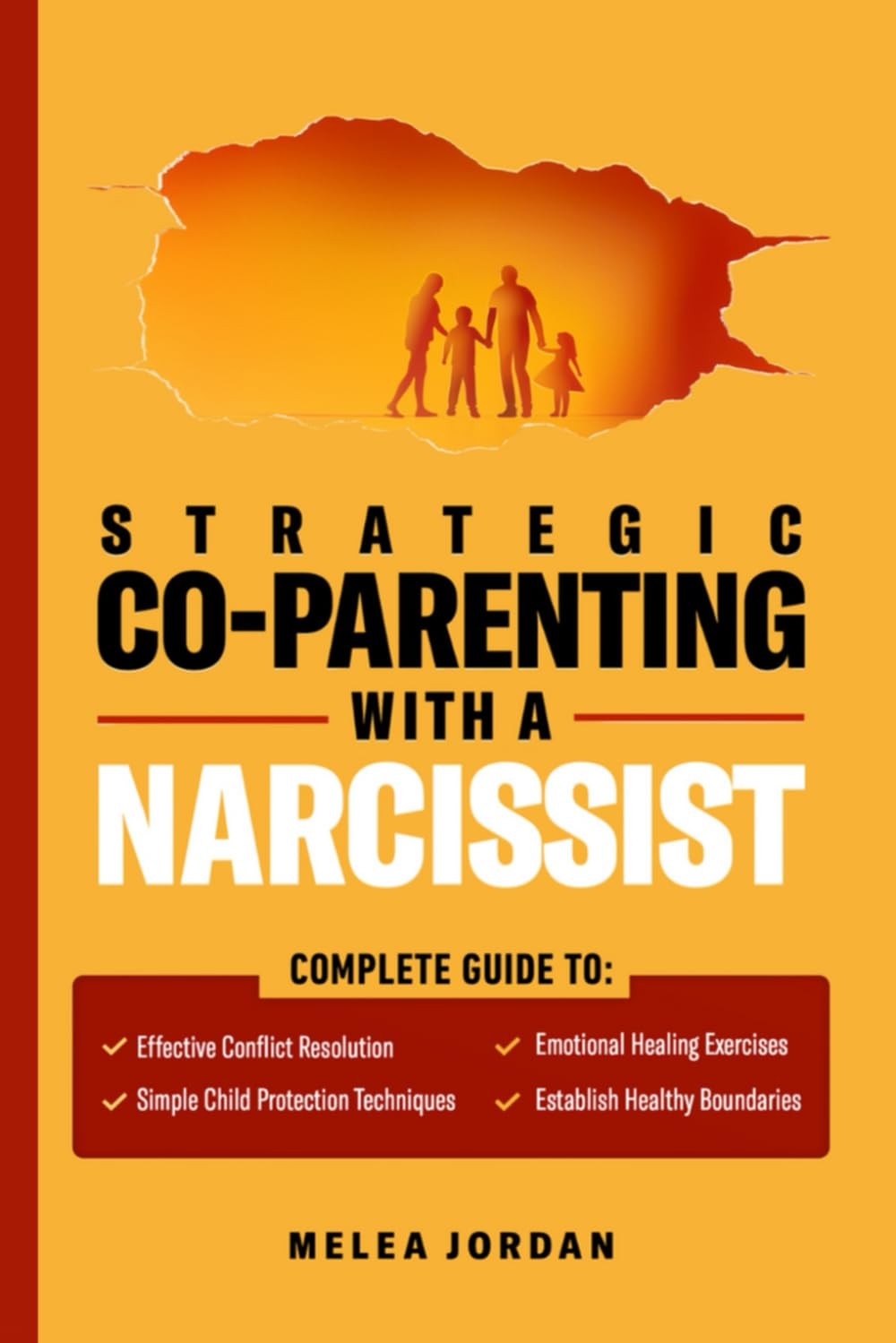 Strategic Co-Parenting With a Narcissist: A Complete Guide to Effective Conflict