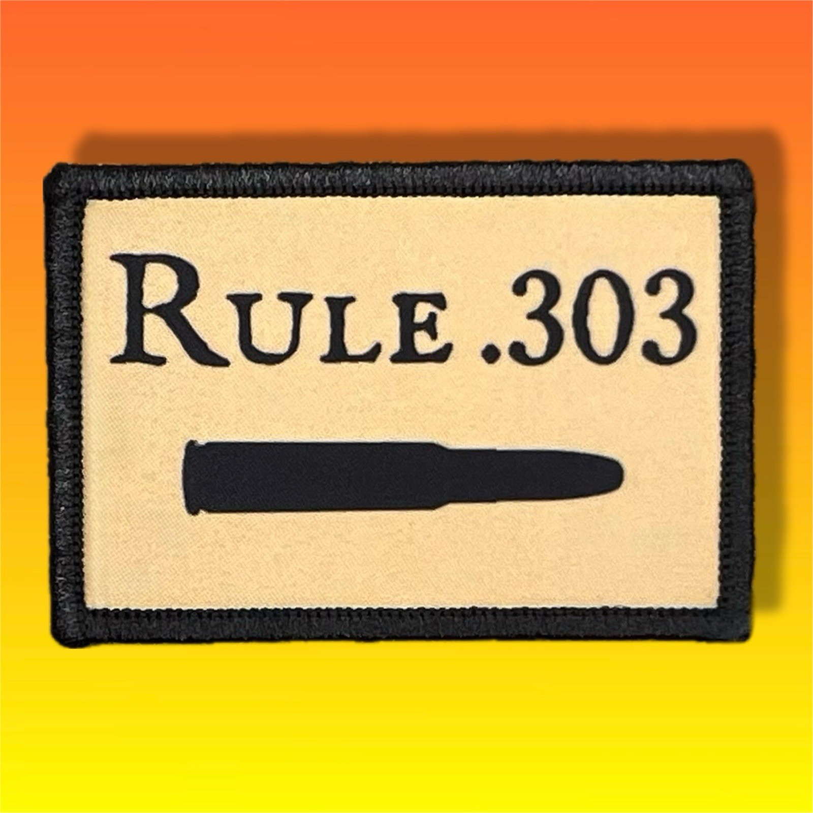 Rule 303 Morale Patch / Military ARMY Badge Tactical Airsoft Hook And Loop 231