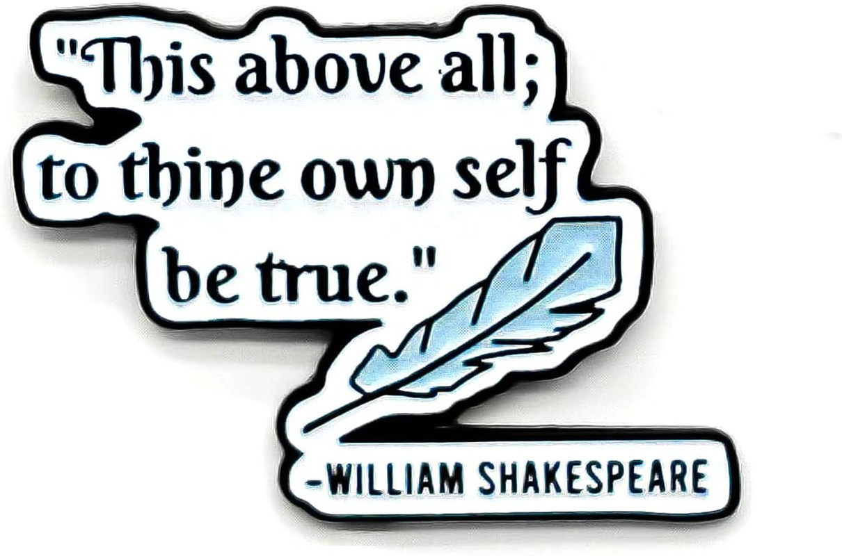 This above All to Thine Own Self Be True - Literature Series - Enamel Lapel Pin