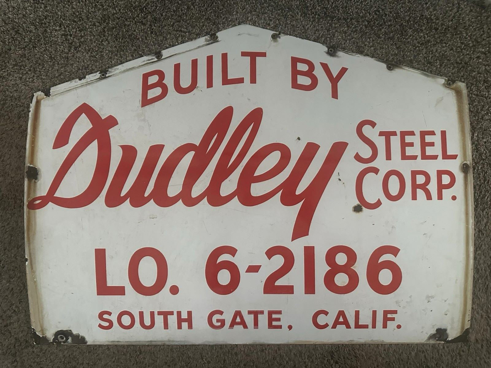 SOUTH GATE, CA Orig PORCELAIN SIGN Advertising DUDLEY STEEL CORP. BUILDING Steel