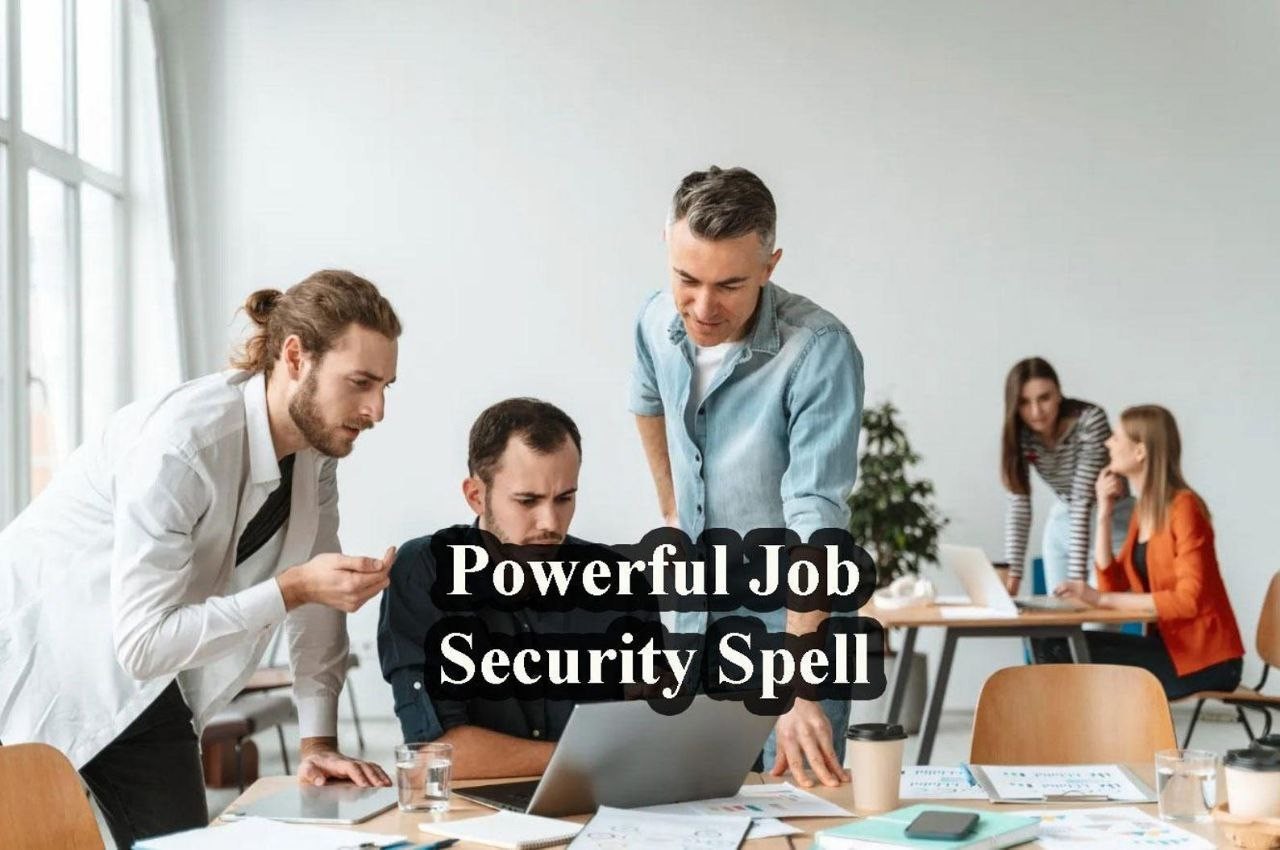 Powerful Job Security Spell - Protect Your Job, Ensure Stability and Security