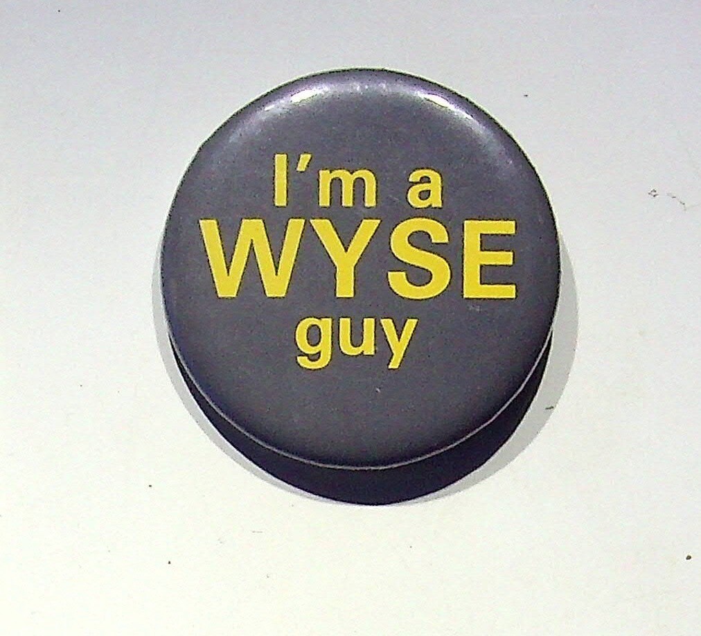 I\'M A WYSE GUY VINTAGE BUTTON PIN