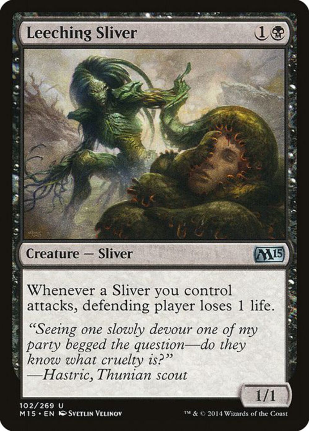 Leeching Sliver (102)