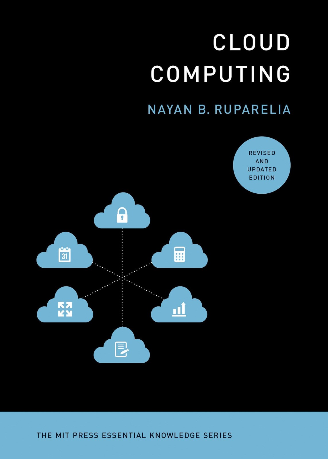 Cloud Computing, revised and updated edition (The MIT Press Essential Knowledge