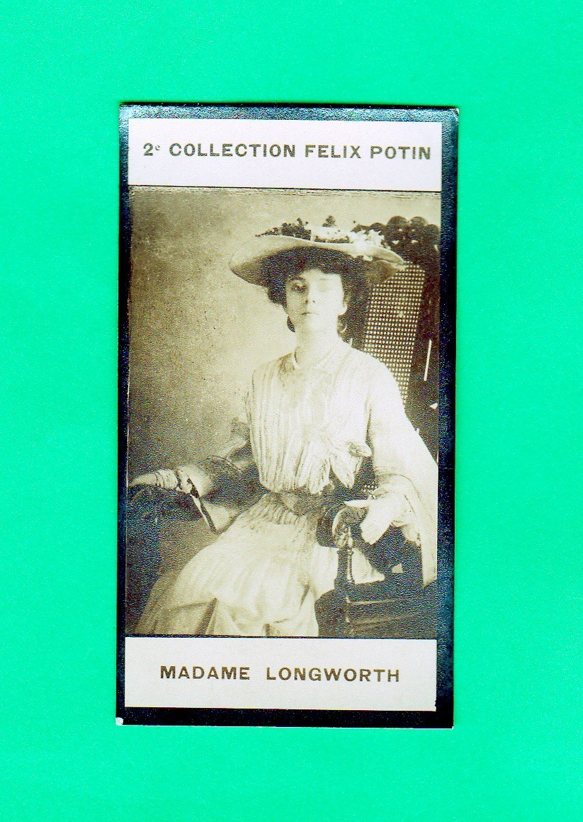 1908 FELIX POTIN  2nd Series  Madame Alice Roosevelt Longworth Exmt