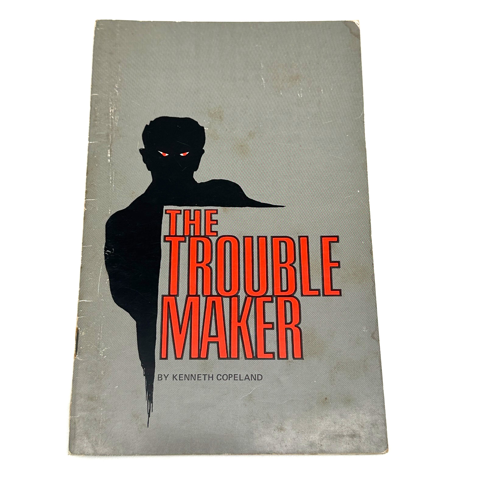 The Trouble Maker Kenneth Copeland Vintage Christian Faith Booklet KCP Texas