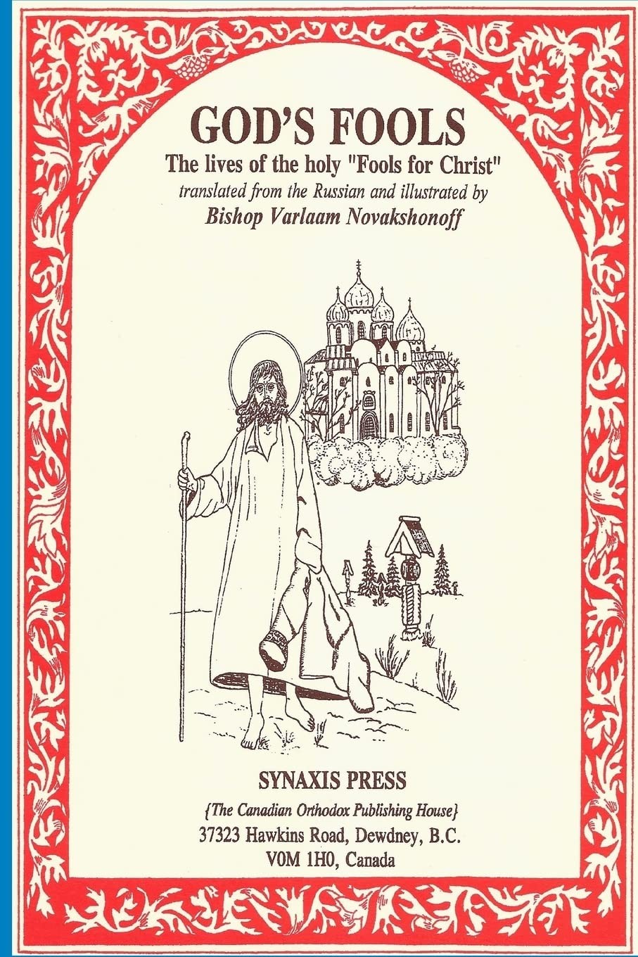 God\'s Fools: The Lives of the Holy \