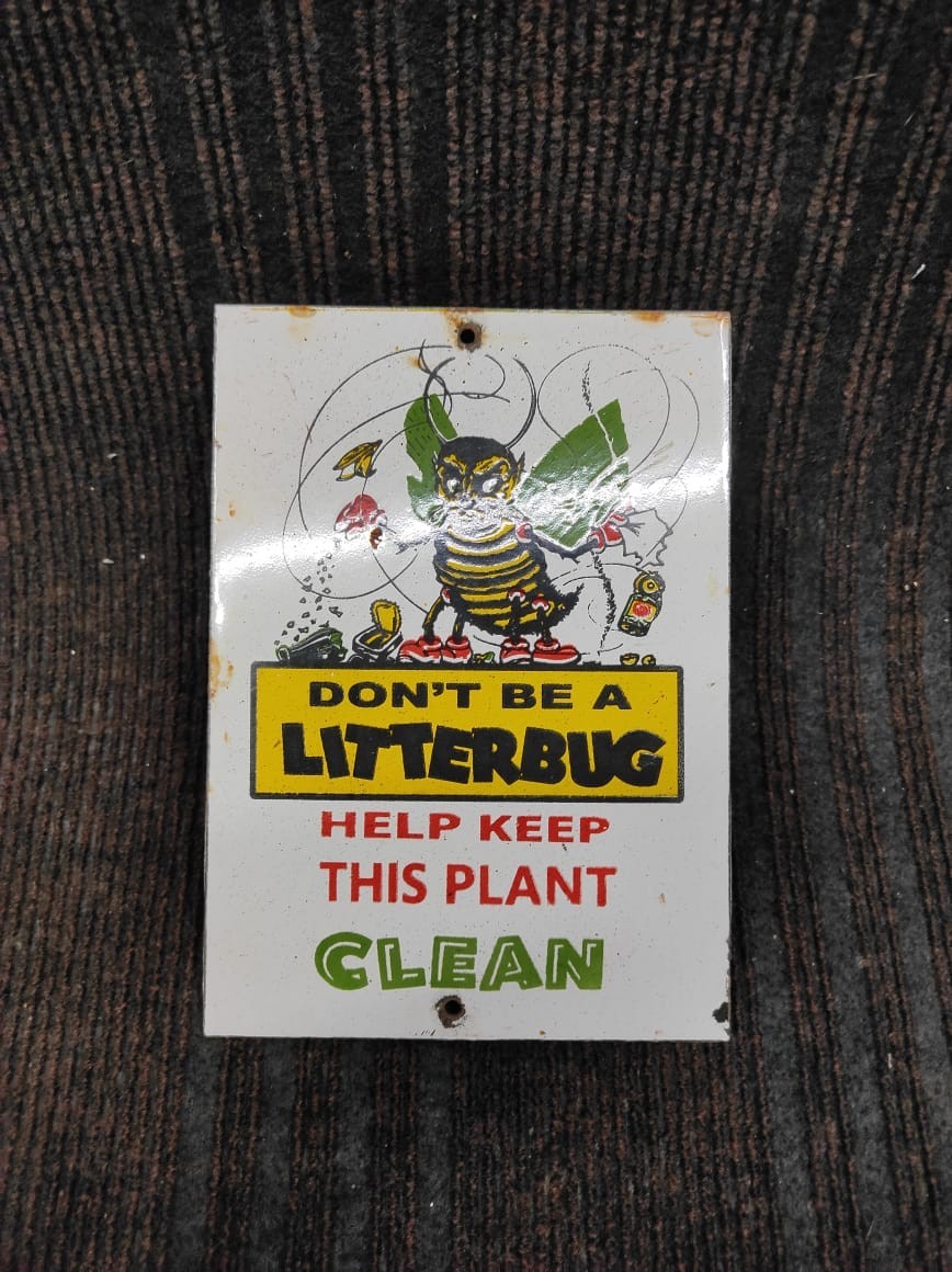 Porcelain Don\'t Be A Litterbug Enamel Metal Sign Plate Size 7\