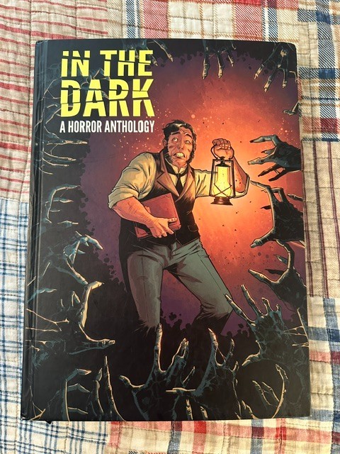 In The Dark: A Horror Anthology (IDW Publishing HC)