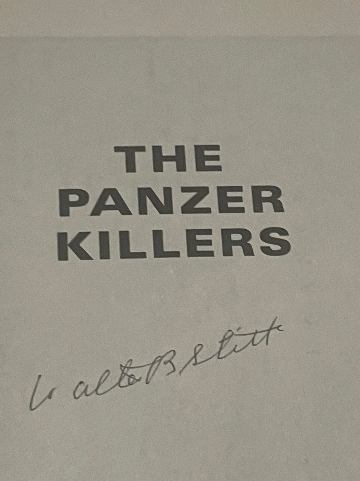 WALTER STITT 3RD ARMORED DIVISION  TANK VET  THE PANZER KILLERS SIGNED BOOK ￼