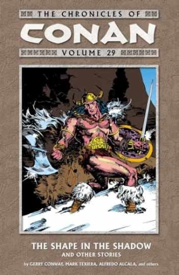 The Chronicles of Conan Volume 29: The Shape - Paperback, by Various - Very Good
