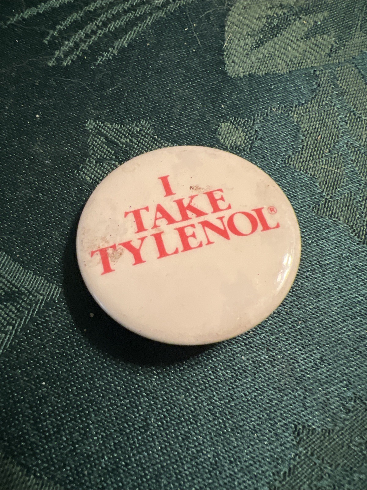 Vtg “I TAKE TYLENOL” PINBACK