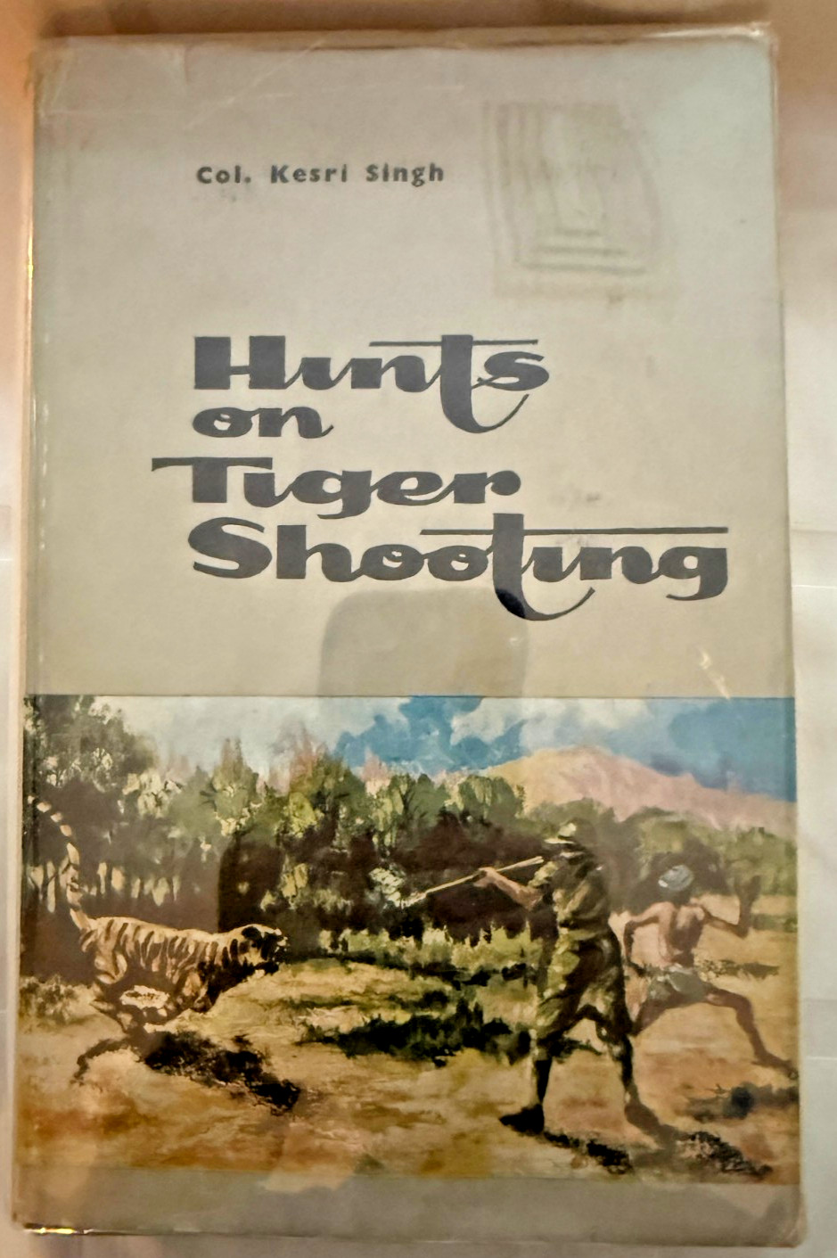 Hints on Tiger Shooting , Col Kesri Singh, Rare 1st Ed