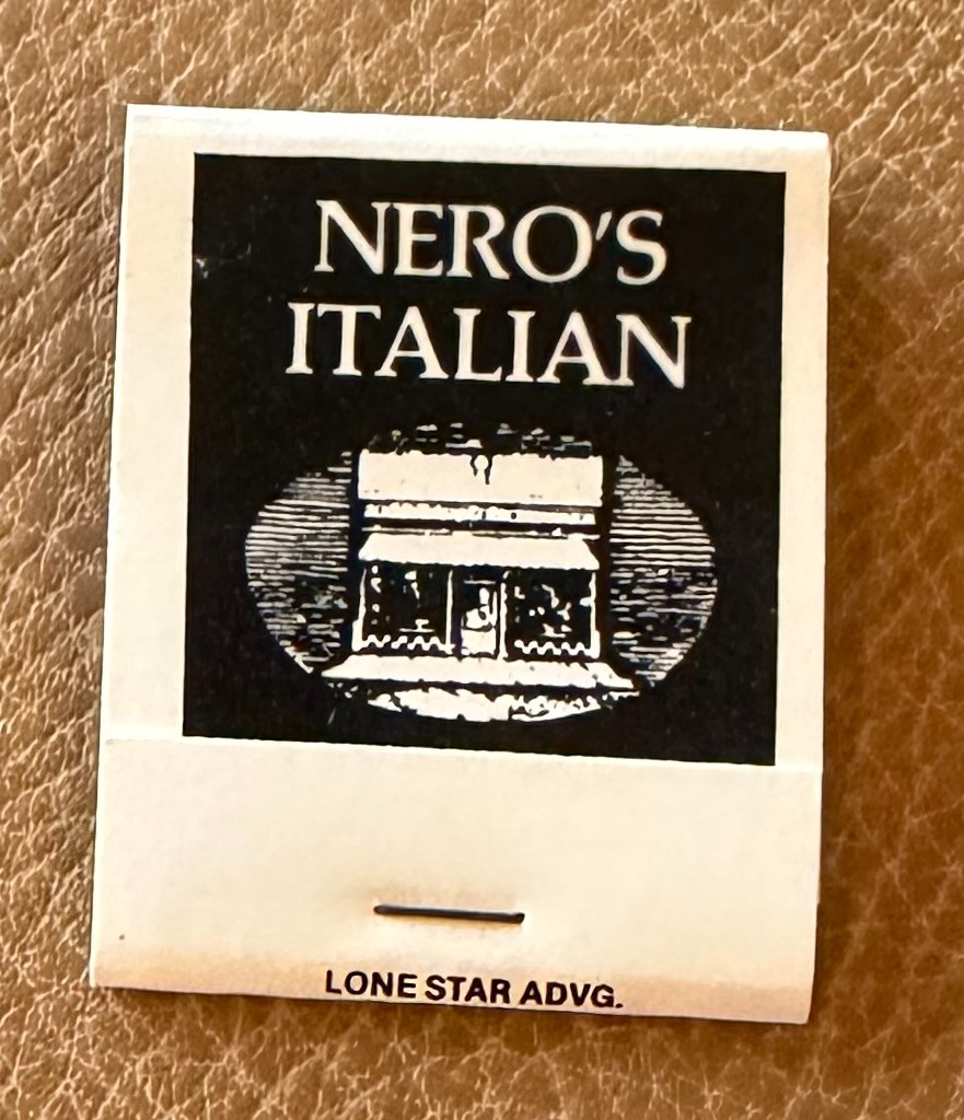 Vintage Nero’s Italian Matchbook Lower Greenville Dallas TX -NERO 1990s