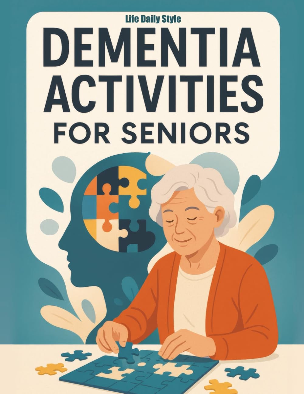Dementia Activities for Seniors: Fun and Easy Brain Games with Words, Mazes, and