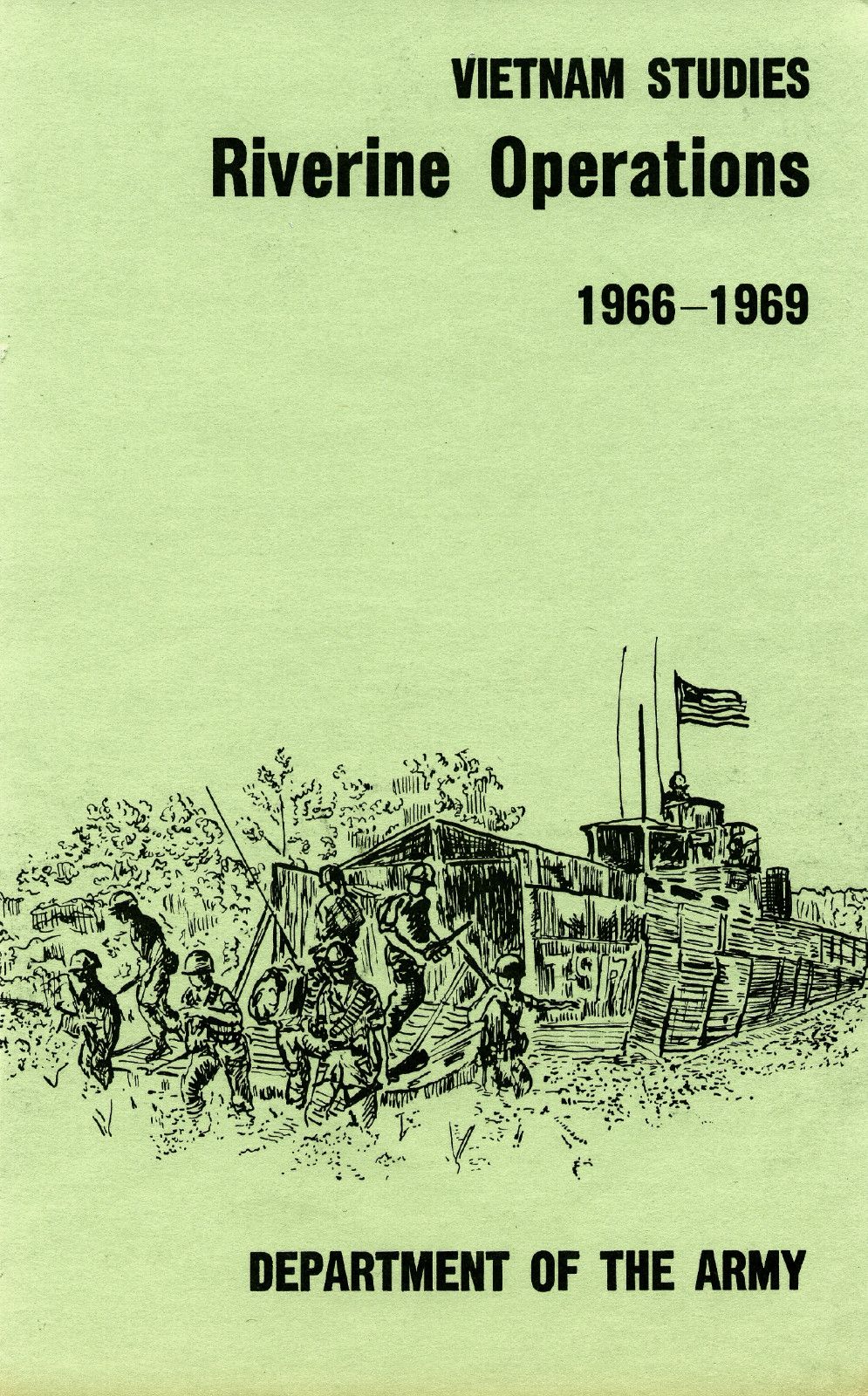 222 Page 1985 Army VIETNAM STUDIES - RIVERINE OPERATIONS 1966-1969 Book on CD