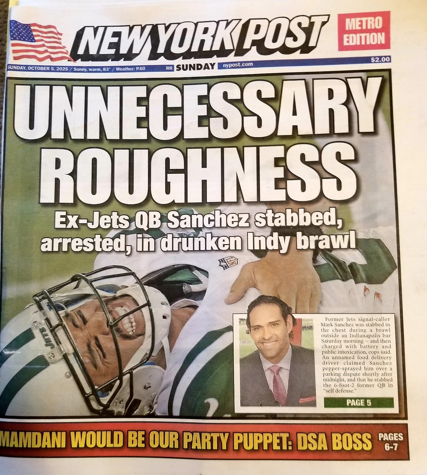 UNNECESSARY ROUGHNESS MARK SANCHEZ ARRESTED DRUNKEN INDY BRAWL NY POST 10/5 2025