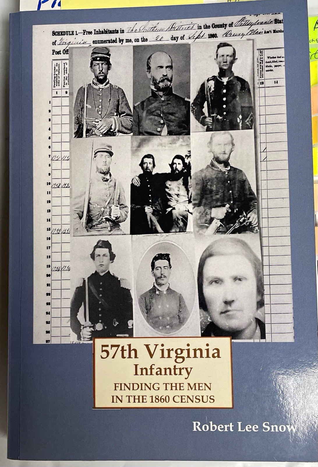 Robert Lee Snow 57th Virginia Infantry: Finding the Men in the 1860 Census