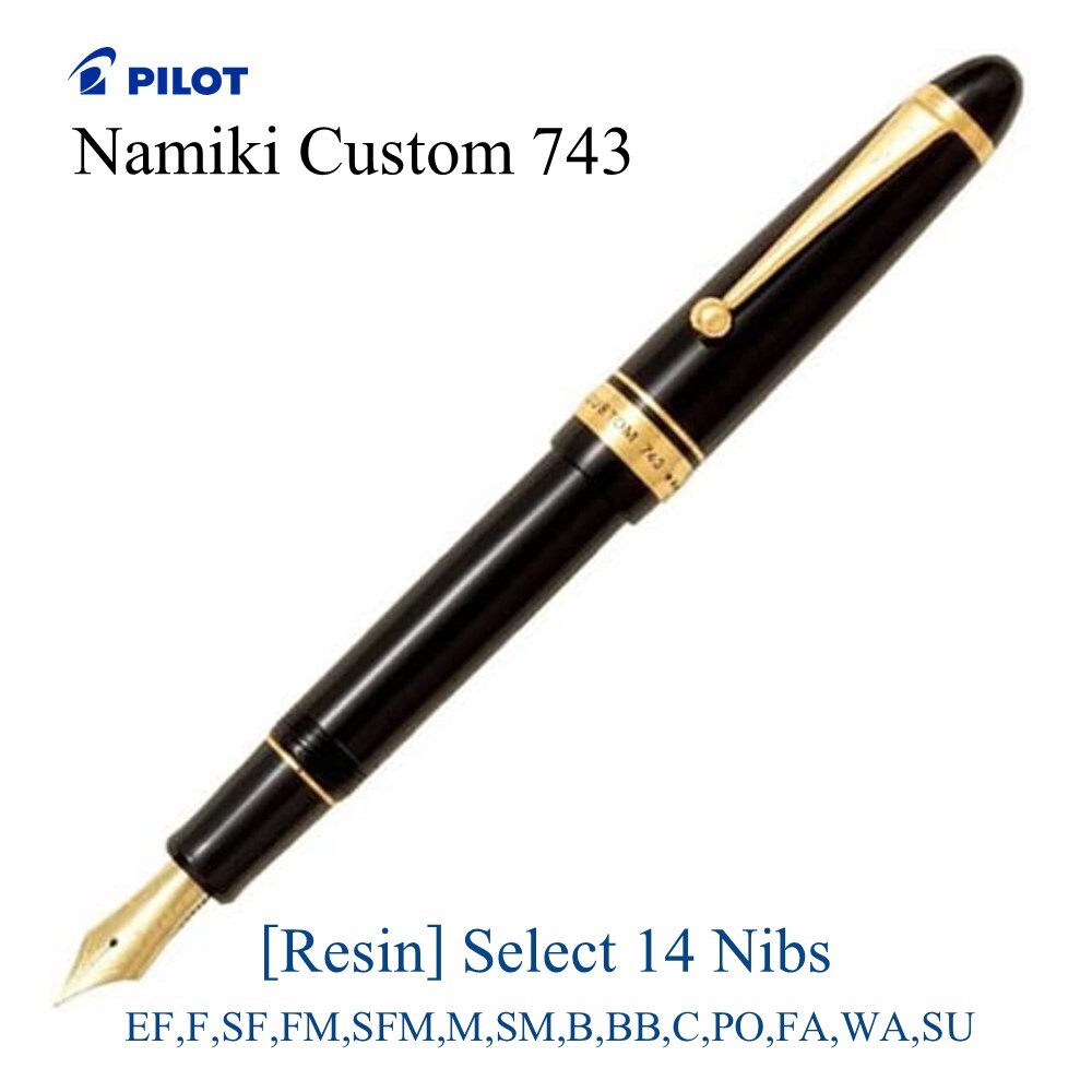 Pilot Namiki CUSTOM743 FKK-3000R-B 14type Nib FA ( FALCON ) SF WA SF SFM etc.