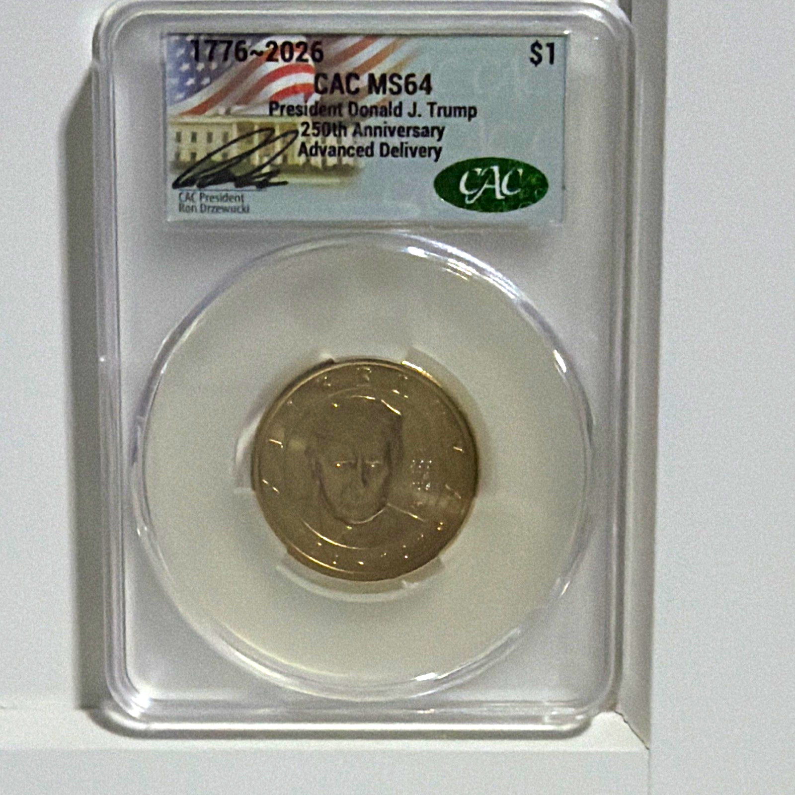 CAC MS64 Donald J. Trump Signed $1 Commemorative Coin 1776-2026 250th