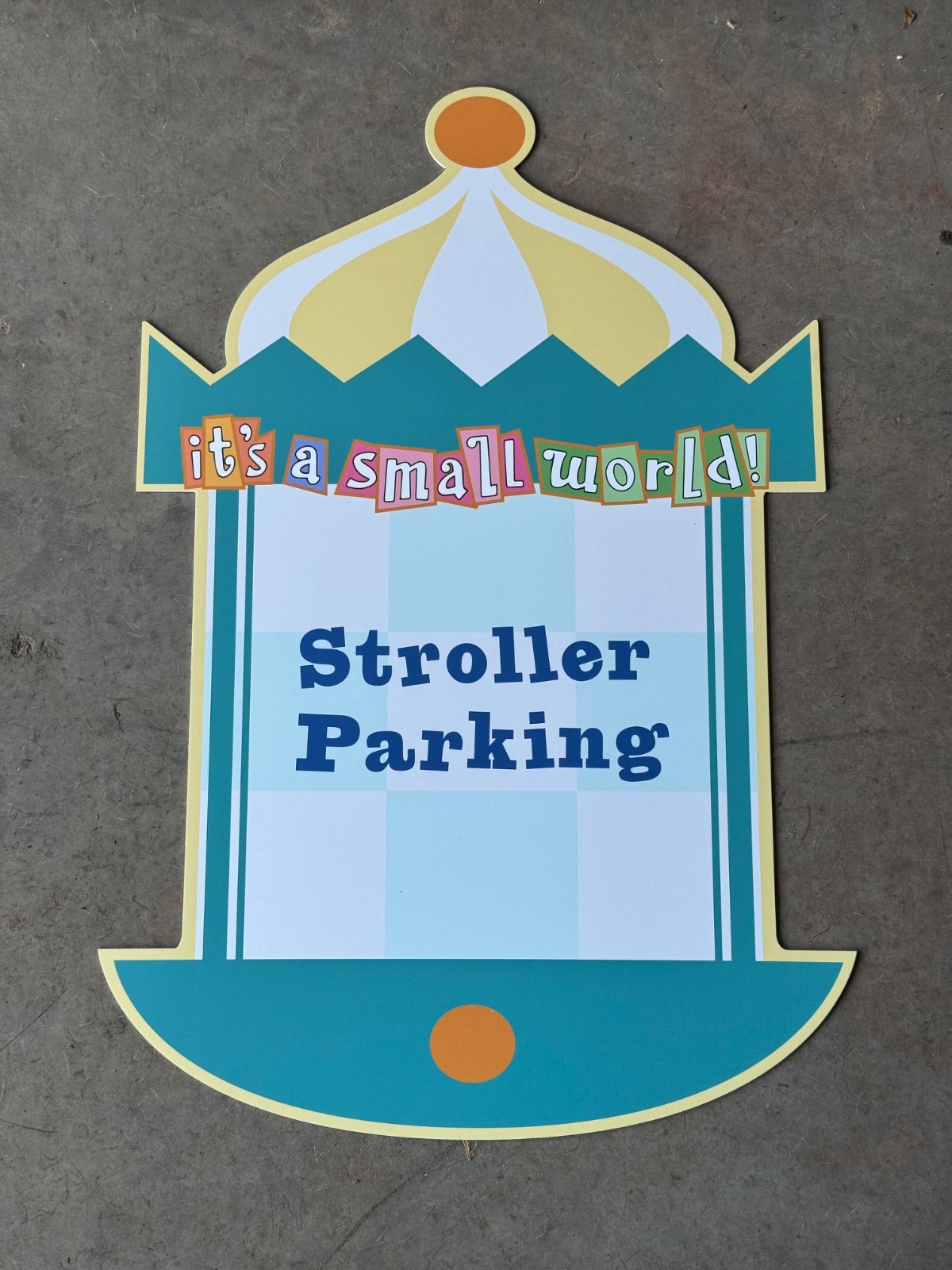 Disney It's a Small World Stroller Parking Sign Prop