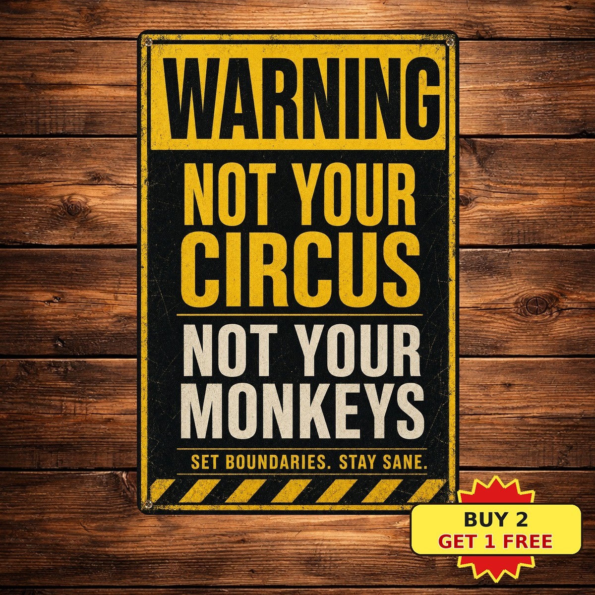 Not Your Circus Not Your Monkeys Funny Sarcastic Reflective Sign