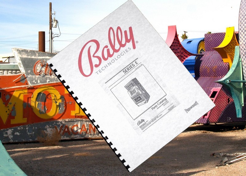 BALLY E SERIES 809, 831, 873 Slot Machine Parts Catalog