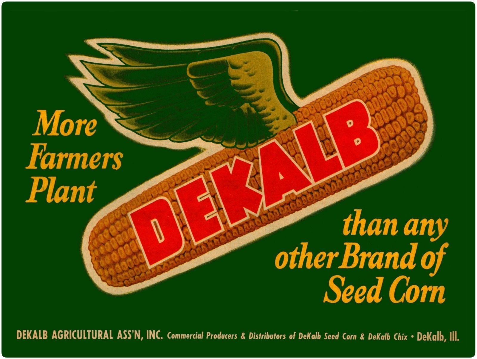 More Farmers Plant DEKALB Seed Corn NEW Metal Sign 24