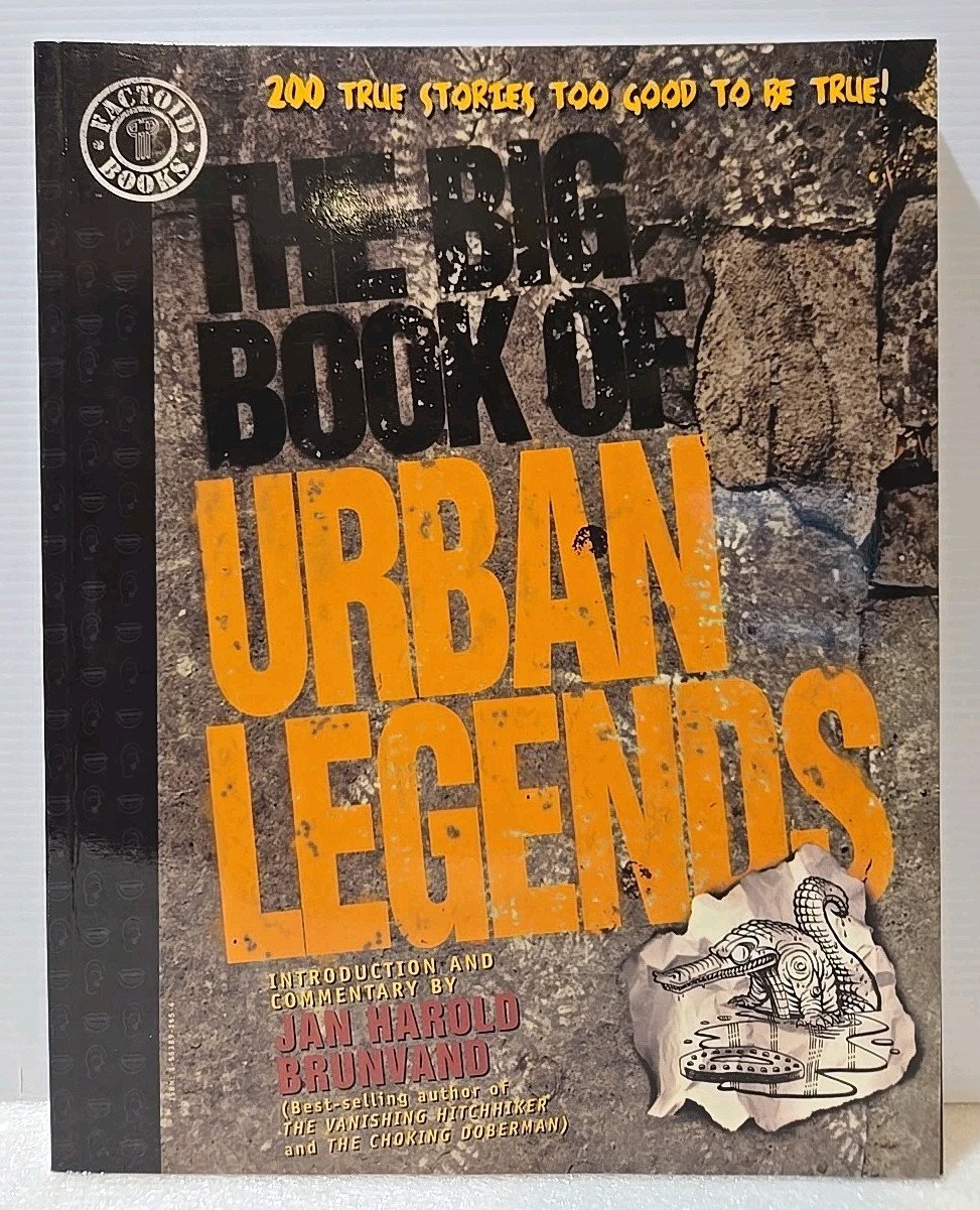The Big Book of Urban Legends Stories Too Good to be True Factoid Books PB 