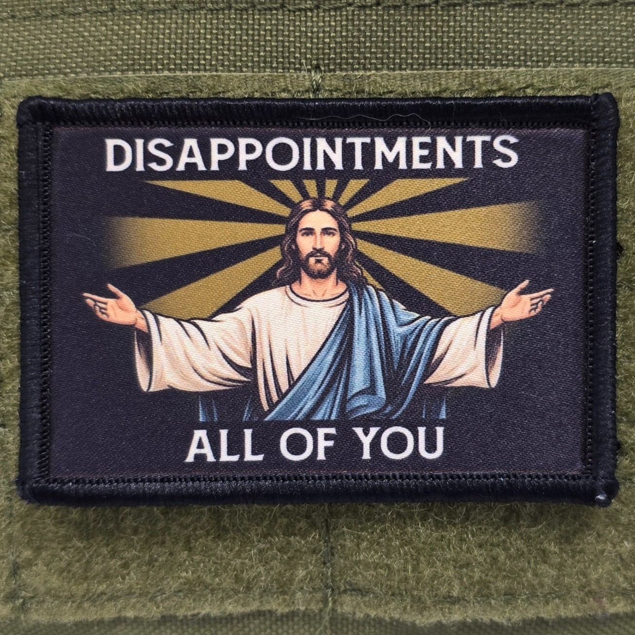 Disappoints All Of You Patch Jesus Moral Tactical Christian Hook & Loop 3x2
