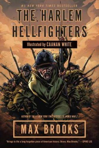 The Harlem Hellfighters - Paperback By Brooks, Max - VERY GOOD