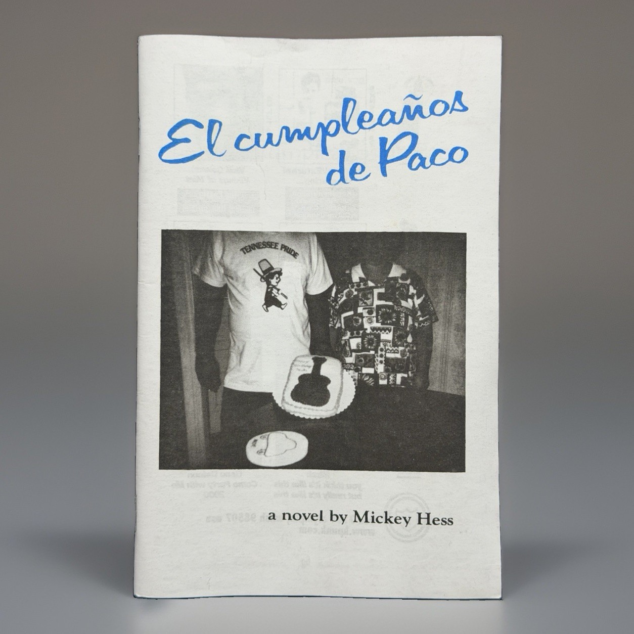 El Cumpleanos de Paco Mickey Hess 2000 1 of 1000 DIY Punk Zine Novel Louisville
