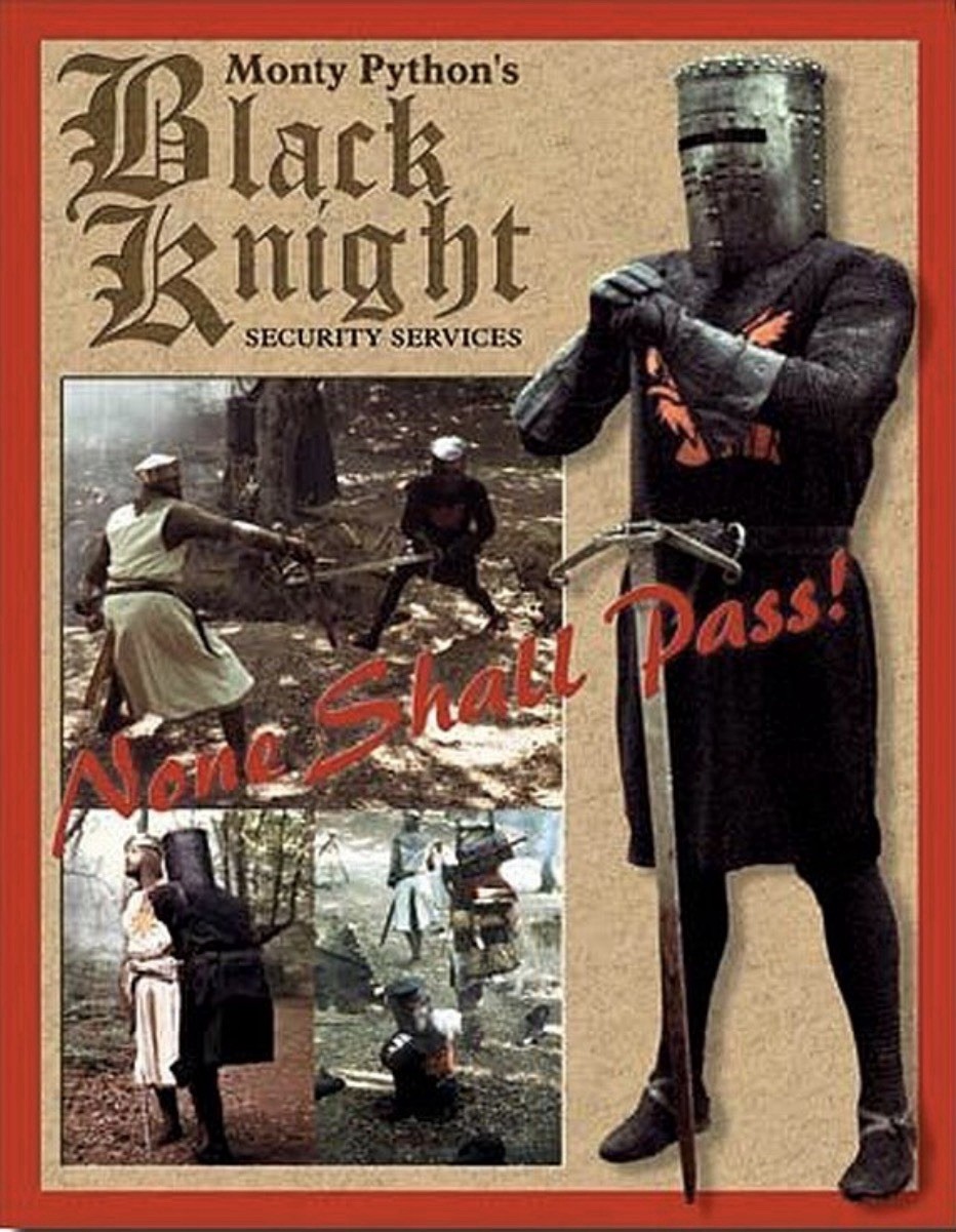 Monty Python’s Black Knight Security Services on a 12.5”x 16” Tin Sign.