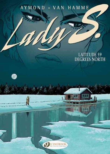 Lady S. 2 : Latitude 59 Degrees North, Paperback by Van Hamme, Jean; Aymond, ...