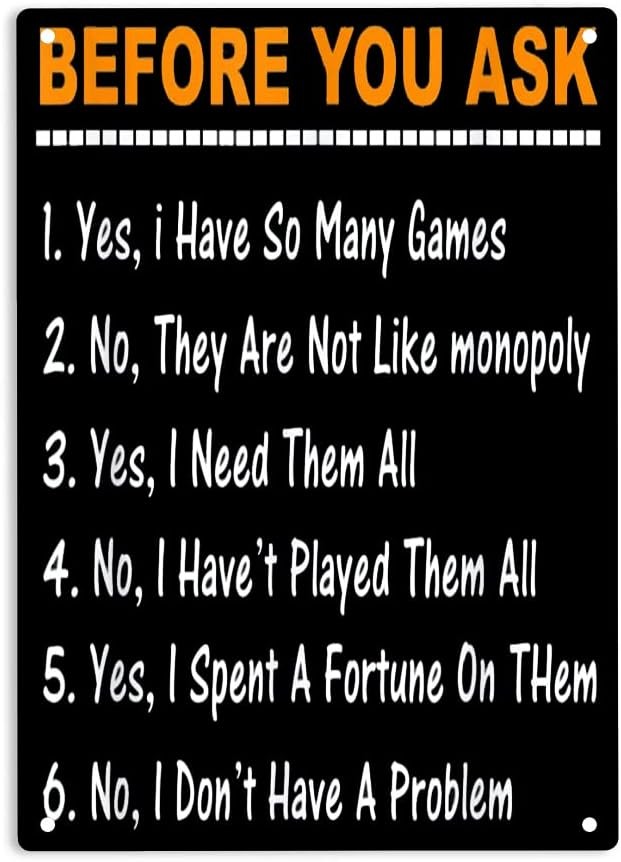 Before You Ask Yes or No I Have Games Tin Metal Signs Home Décor 8x12