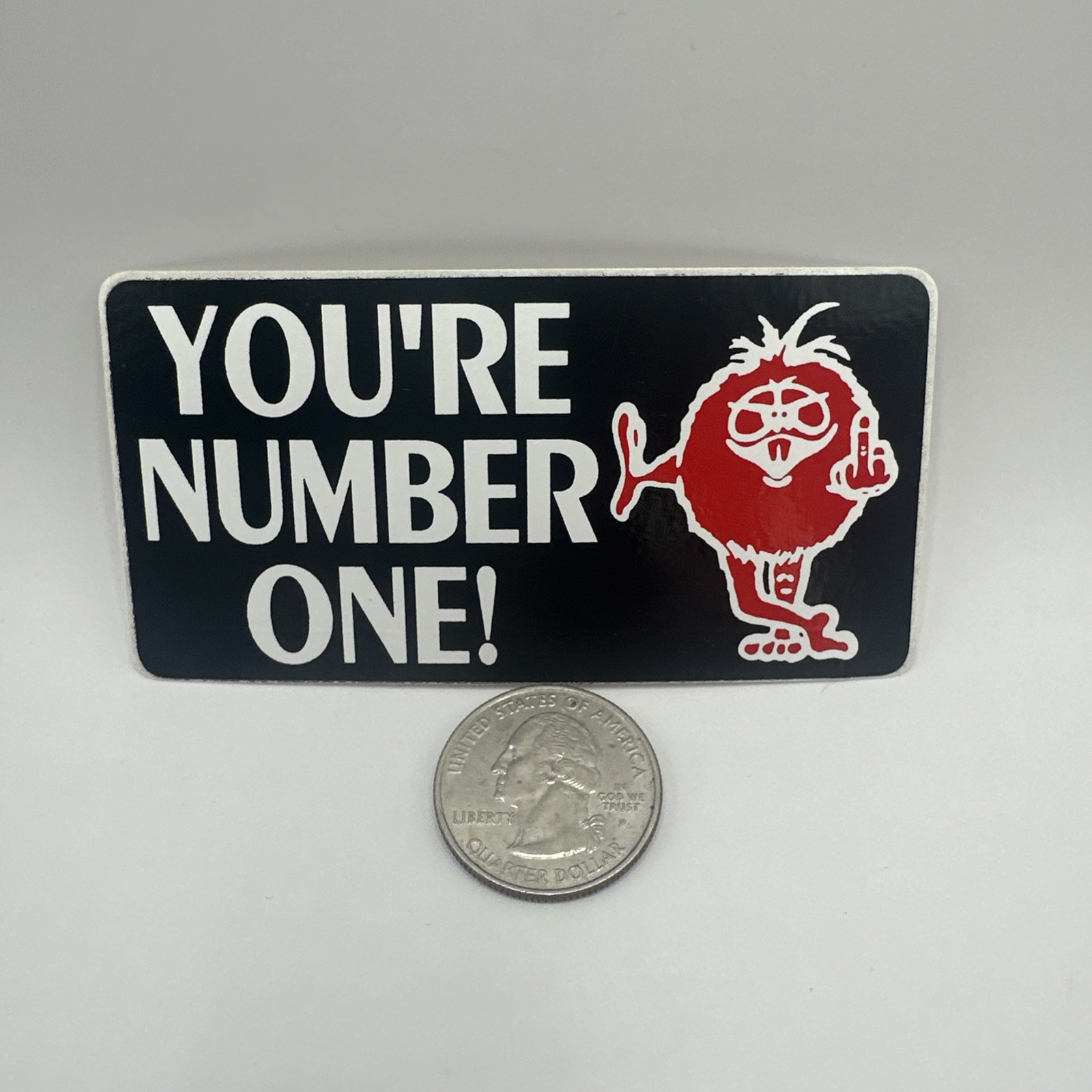 Vintage You're Number One Sticker Red Weepul Middle Finger Skater Decal 3.5