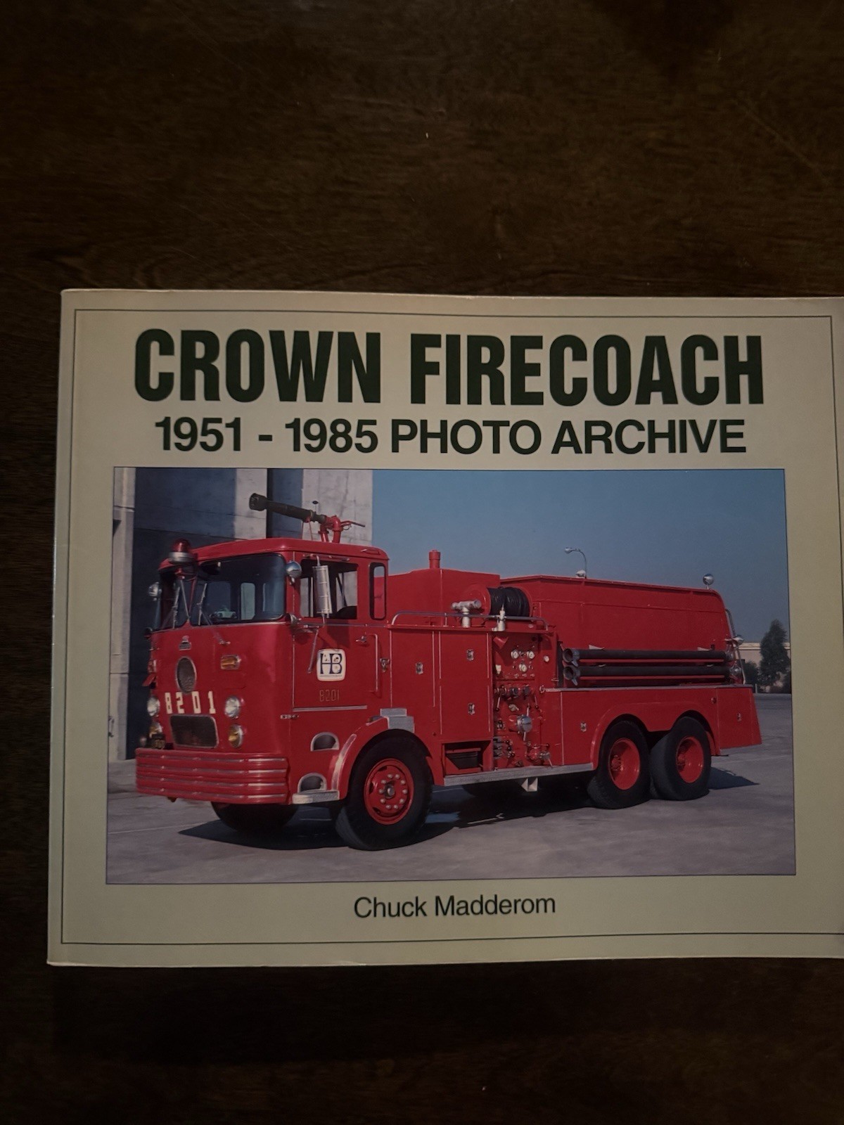 Crown Firecoach 1951-1985 Photo Archive (Iconografix Photo Archive Series)