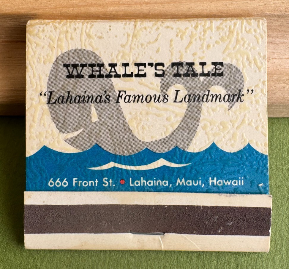 Whale’s Tale Restaurant, Lahaina, Maui, Vintage, Unstruck, 30-Stick Matchbooks