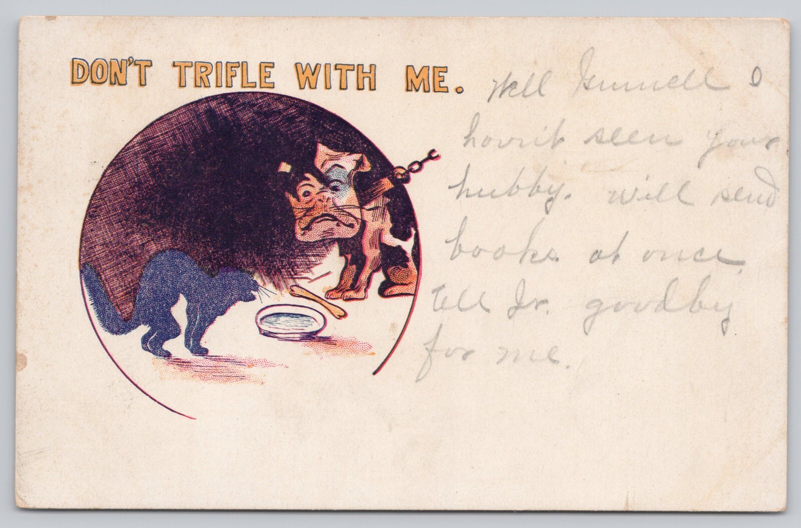 Don’t Trifle With Me Comic Bulldog Cat Humor  Postcard Undivided Back c1907