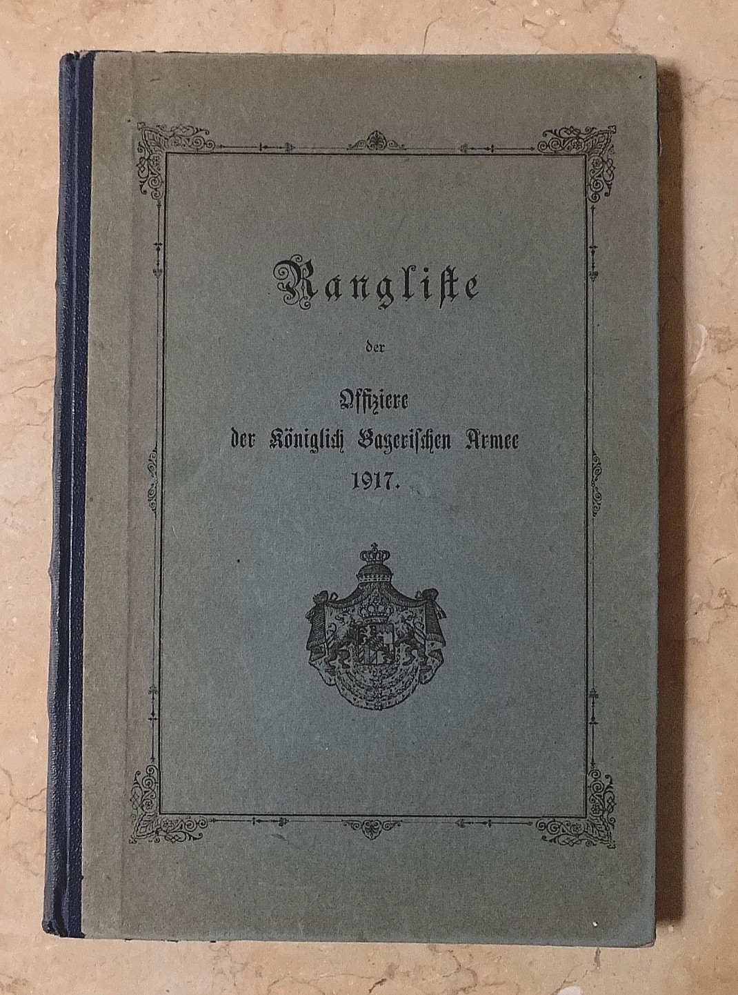 BEYOND RARE ORIGINAL 1917 BAVARIAN OFFICER RANGLISTE GERMAN MILITARY WORLD WAR 1