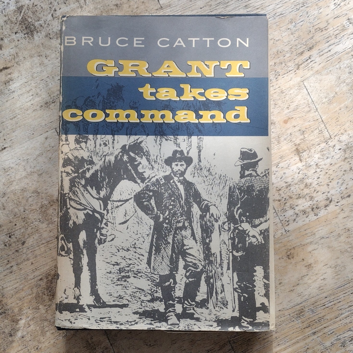 Grant Takes Command by Bruce Catton Hardcover Civil War Militaria
