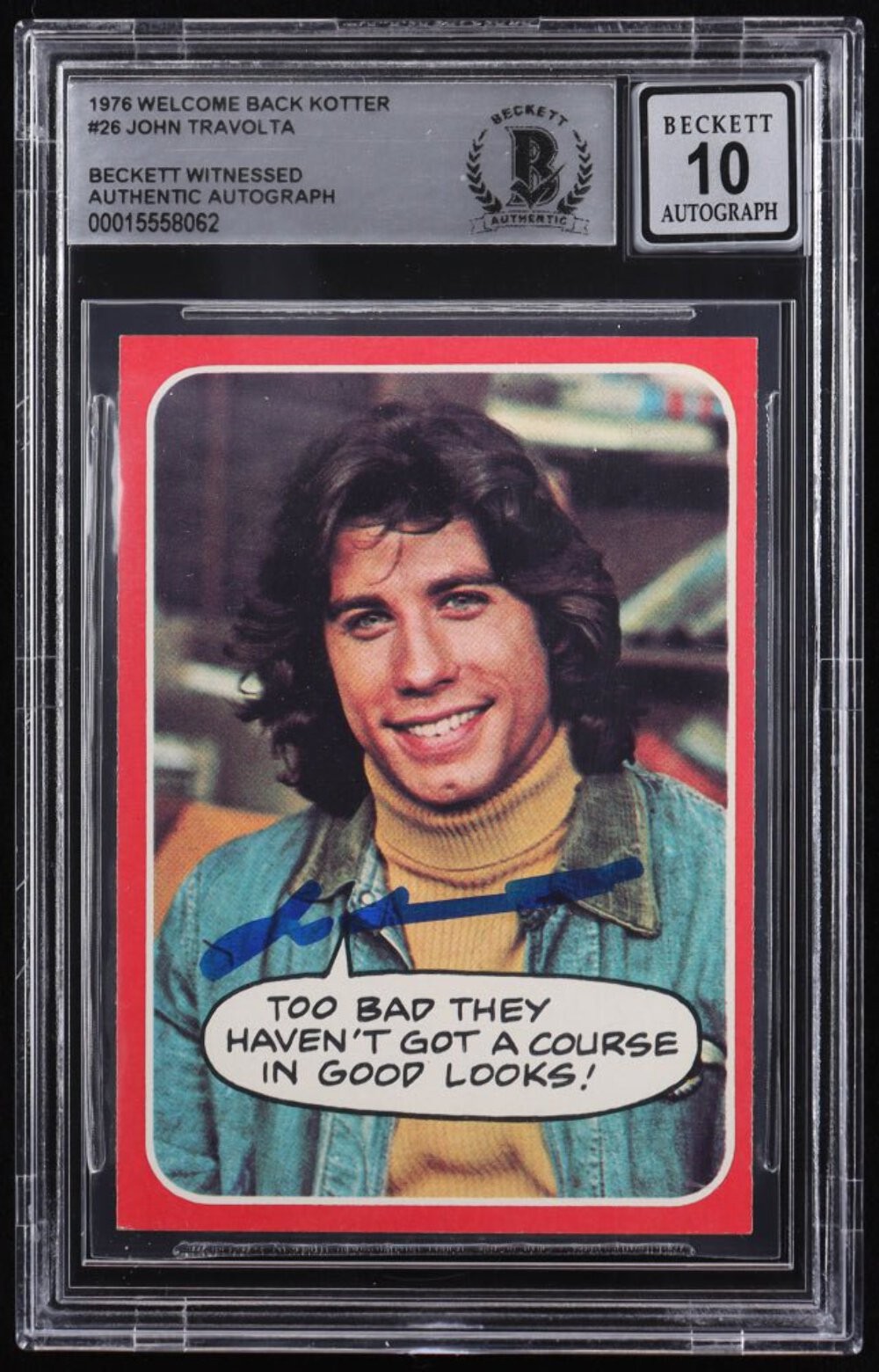 John Travolta Signed 1976 Topps Welcome Back Kotter #26 Too Bad They Haven't Got