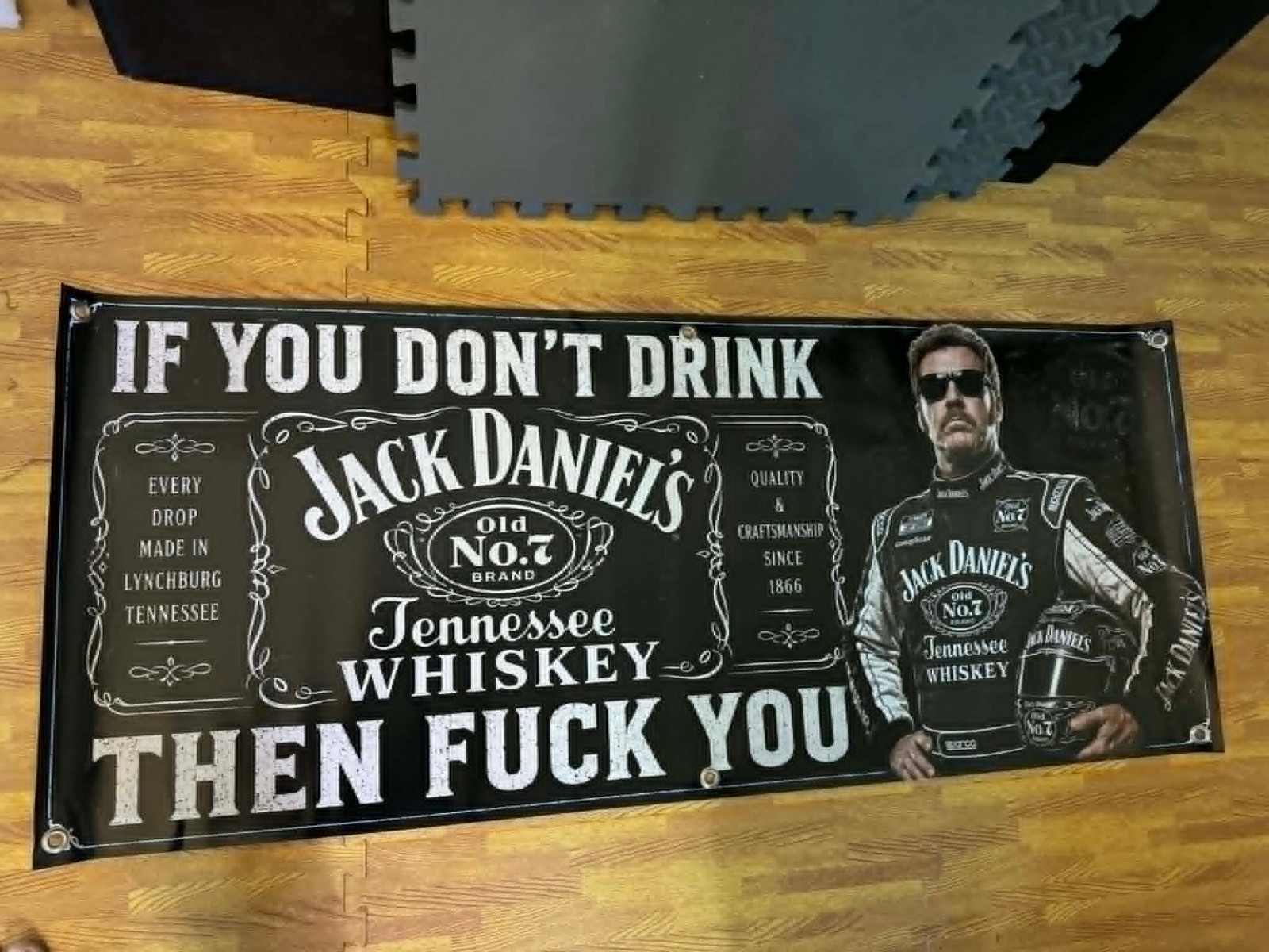 Jack Daniels Ricky Bobby Banner 48x20 Funny Whiskey Banner, If You Don't Drink