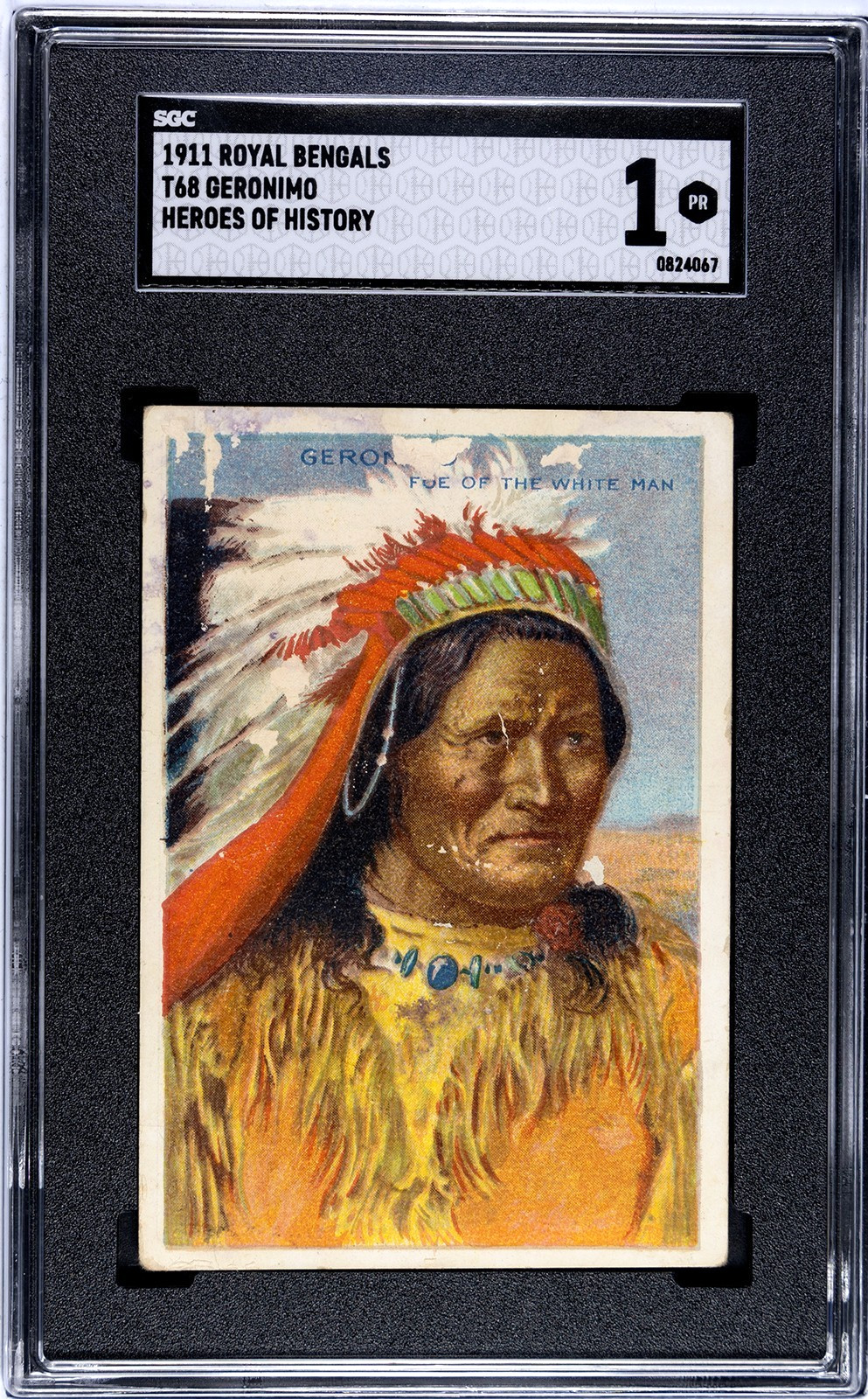 Geronimo 1911 T68 Royal Bengals SGC 1 Heroes of History Vintage Graded Card