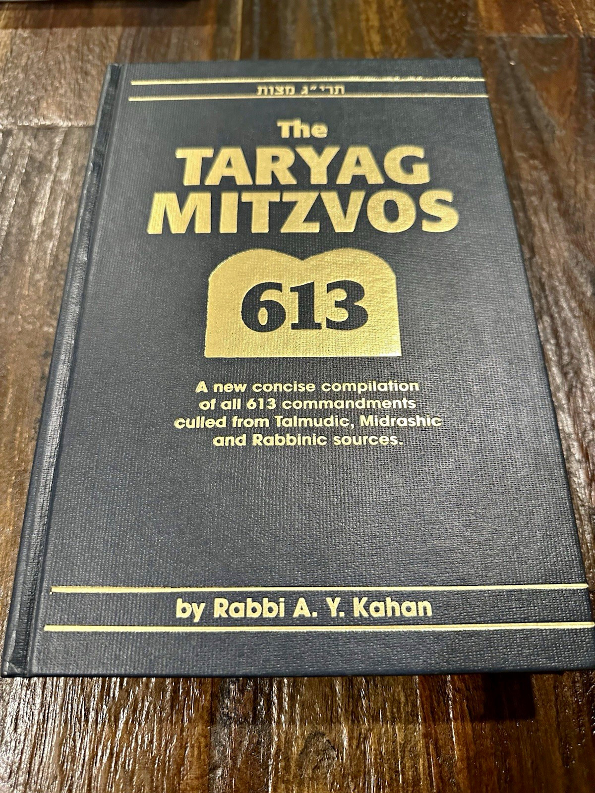 The Taryag Mitzvos 613 Judaism Rabbi A. Y. Kahan Hardcover ISBN