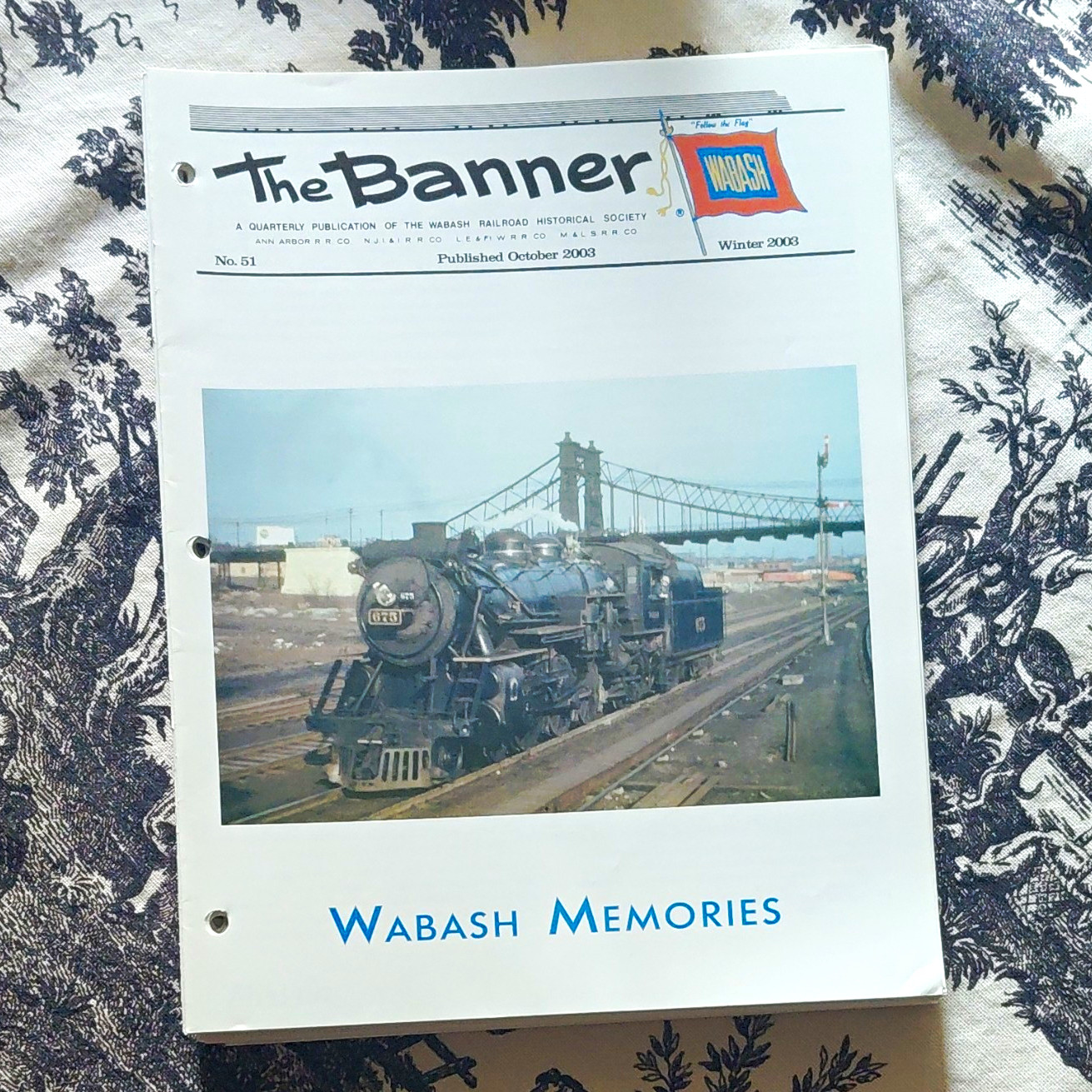 Wabash Railroad Historical Society The Banner Wabash Memories No. 51 2003